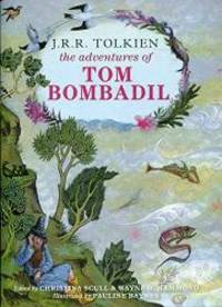 The Adventures of Tom Bombadil by J. R. R. Tolkien - 2014-02-09