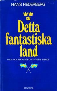 Detta fantastiska land. Fakta och reportage om…