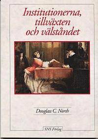 Institutionerna, tillväxten och välståndet.