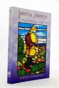 image of Barossa Journeys Into A Valley Of Tradition