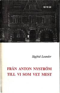 Från Anton Nyström till vi som vet mest. En…