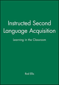 Instructed Second Language Acquisition: Learning in the Classroom
