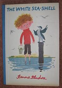 The White Sea-Shell by Benno Pludra - Hardcover - 1967 - from C L Hawley (SKU: 3506)