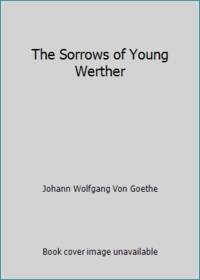 The Sorrows of Young Werther