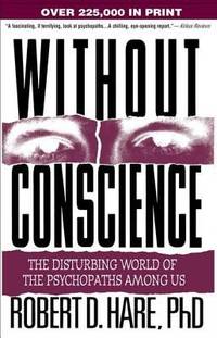 image of Without Conscience : The Disturbing World of the Psychopaths among Us