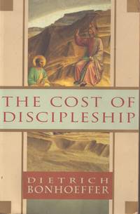 The Cost of Discipleship