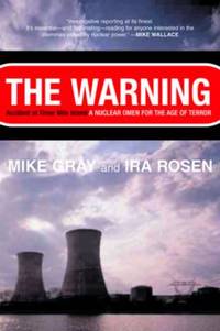 Warning : Accident at Three Mile Island, a Nuclear Omen for the Age of Terror