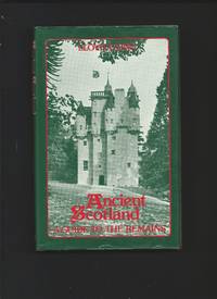 Ancient Scotland : A Guide to the Remains by LAING, Lloyd: