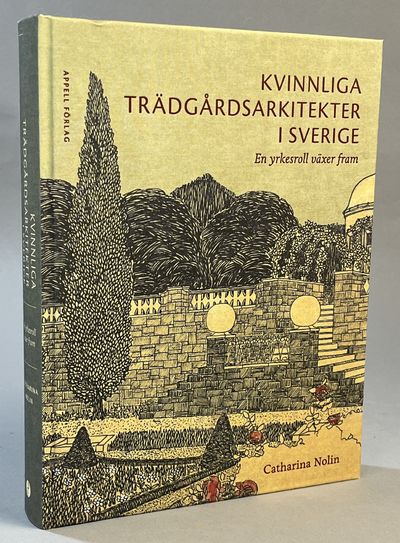 Kvinnliga trädgårdsarkitekter i Sverige. En…