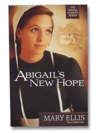 Abigail&#039;s New Hope by Ellis, Mary - 2011