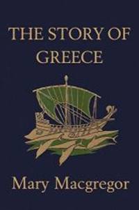 image of The Story of Greece (Yesterday's Classics)