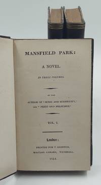 Mansfield Park: a Novel. In Three Volumes. by the author of &quot;Sense and Sensibility&quot; and &quot;Pride and Prejudice&quot;. by AUSTEN, Jane - 1814