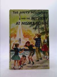 cover of The Happy Hollisters and the Mystery at Missile Town (The Happy Hollisters, No. 19)