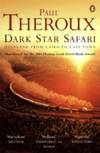 Dark Star Safari by Paul Theroux