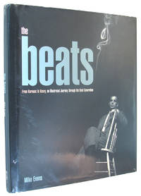 The Beats: From Kerouac to Kesey, an Illustrated Journey through the Beat Generation.