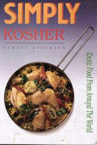 Simply Kosher: Exotic Food from around the World