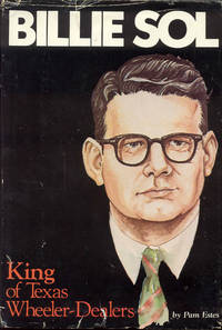 image of Billie Sol: King of Texas Wheeler-Dealers