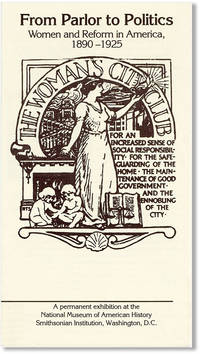 image of From Parlor to Politics: Women and Reform in America 1890-1925
