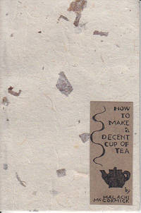 image of How To Make a Decent Cup of Tea - SIGNED, HANDMADE COPY