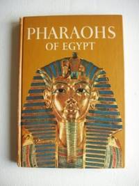 Pharaohs of Egypt by Hawkes, Jaquetta - 1965