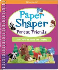 Paper Shaper Forest Friends : 3-D Crafts to Make and Display
