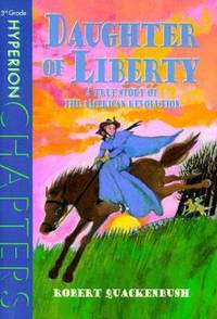 Daughter of Liberty by Quackenbush, Robert - 1999