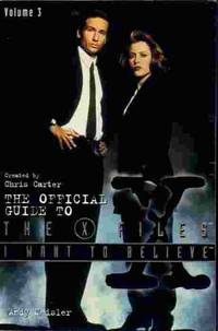 image of I Want To Believe Official Guide to the X - Files Volume # 3