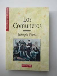 Los Comuneros -Anarquistas Y Socialistas by Javier Paniagua - 1999