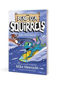 Risky River Rescue (Dead Sea Squirrels, 10) (The Dead Sea Squirrels, 10)