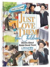 cover of Just Love Them for Children - Stories of Rabbi Dovid Trenk