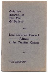 Ontario's Farewell to the Earl of Dufferin: Lord Dufferin's Farewell Address to the Canadian Citizens by Lord DUFFERIN - Paperback - First Edition - 1878 - from Attic Books (SKU: 109680)