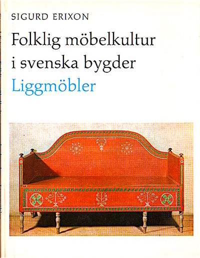 Folklig möbelkultur i svenska bygder. Liggmöbler