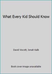 What Every Kid Should Know