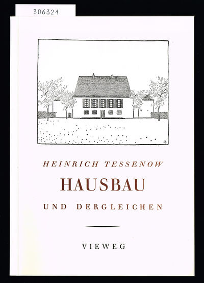 Hausbau und dergleichen. Reprint der 4. Auflage…
