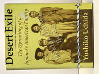 Desert Exile: The Uprooting of a Japanese American Family (Classics of Asian American Literature)