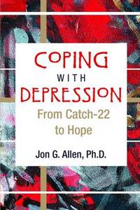 Coping With Depression: From Catch-22 to Hope