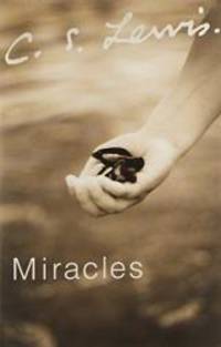 Miracles by C. S. Lewis - 1998-07-02