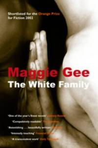 The White Family by Maggie Gee - Paperback - New edition - 2002 - from Bookbarn International (SKU: 2098229)