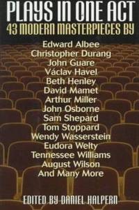 Plays in One Act : 43 Modern Masterpieces