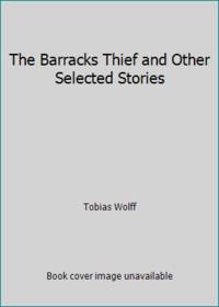 cover of The Barracks Thief and Other Selected Stories