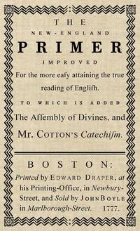 The New-England Primer : The Original 1777 Edition