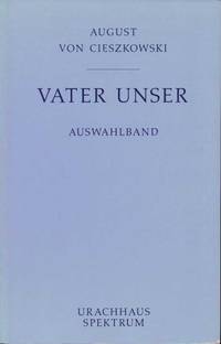 Vater unser. Auswahlband by August von Cieszkowski - Paperback