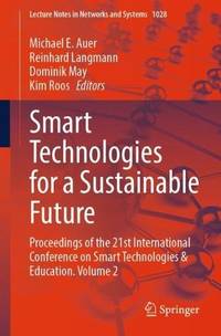 Smart Technologies for a Sustainable Future : Proceedings of the 21st International Conference on...