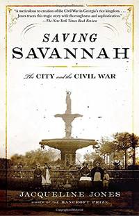 image of Saving Savannah: The City and the Civil War (Vintage Civil War Library)