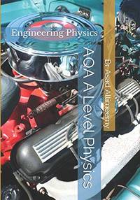 AQA A Level Physics: Engineering Physics