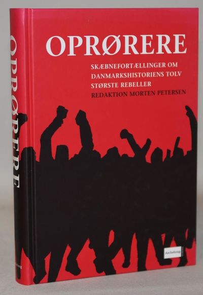 Oprørere - skæbnefortællinger om…