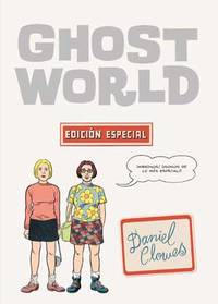 Ghost World by Clowes, Daniel (1961- )  DÃ­az BuendÃ­a, Lorenzo FÃ©lix, (tr.)