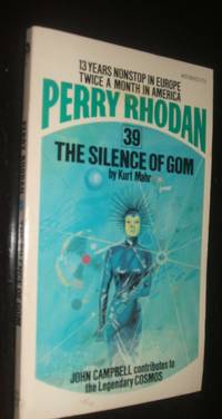 The Silence of Gom Perry Rhodan # 39 by Kurt (Cover illustration by Gray Morrow.) Mahr
- Paperback
- first thus
- 1974
- from biblioboy (SKU: 92699)