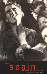 image of Blood Of Spain: An Oral History of the Spanish Civil War