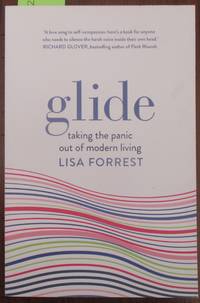 Glide: Taking the Panic Out of Modern Living